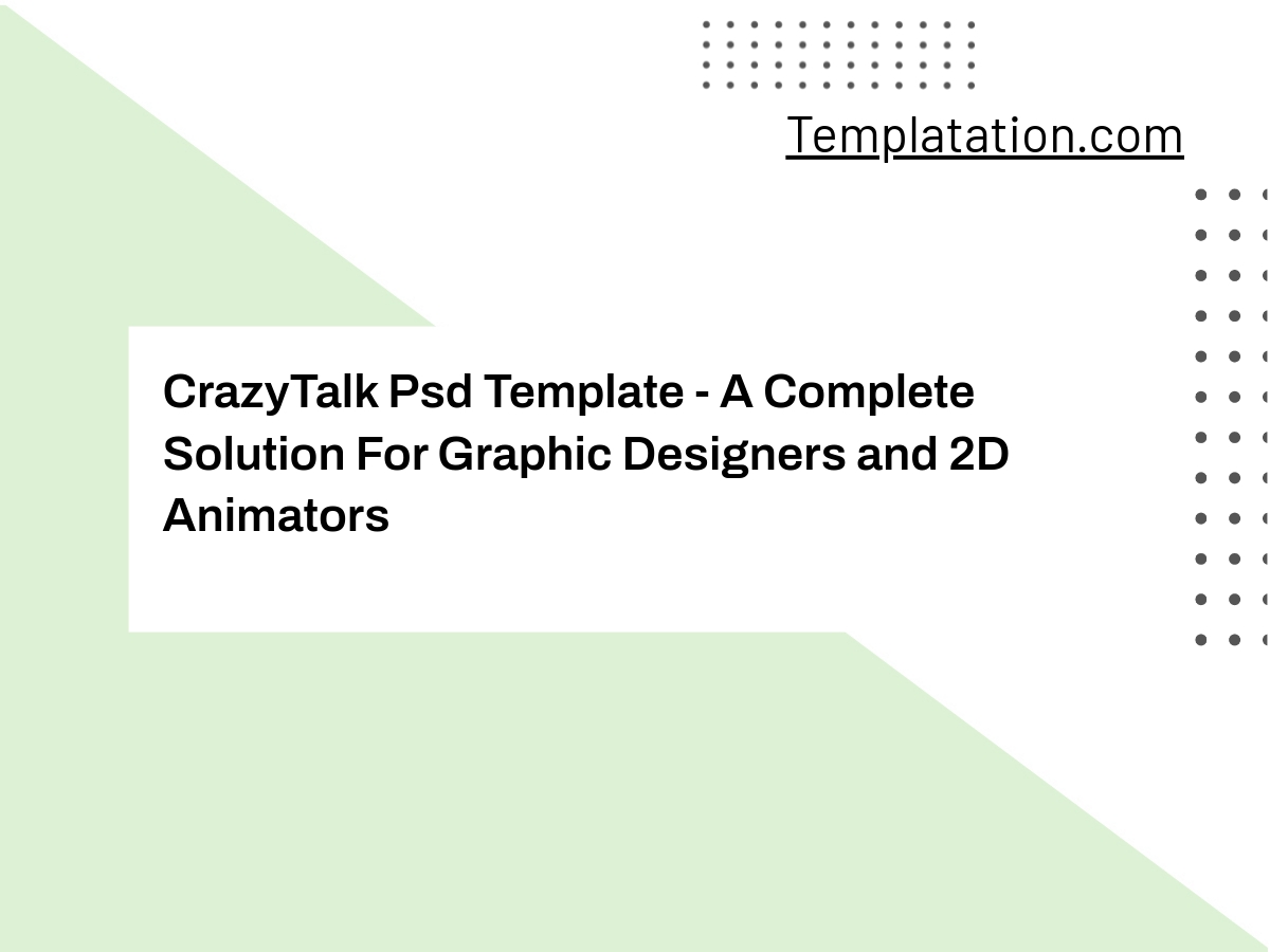 CrazyTalk Psd Template - A Complete Solution For Graphic Designers and 2D Animators