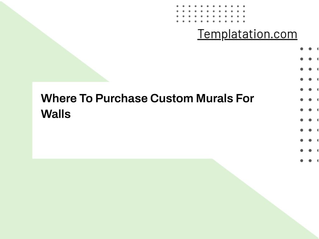 Where To Purchase Custom Murals For Walls Templates & Other Resources