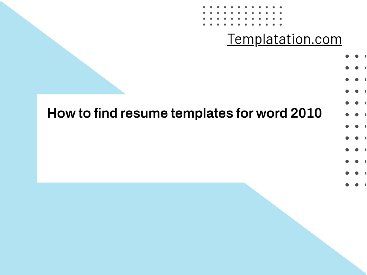 How to find resume templates for word 2010