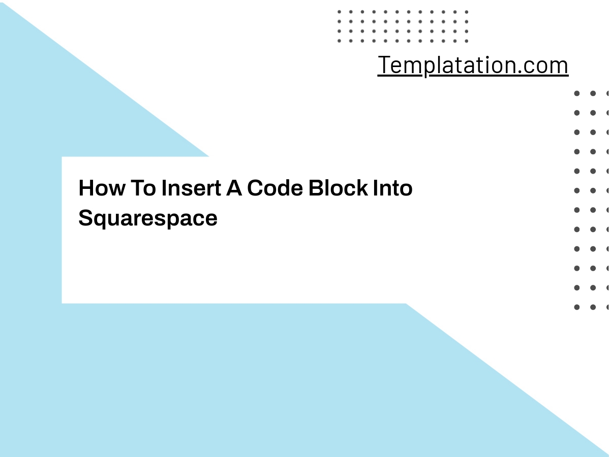 How To Insert A Code Block Into Squarespace