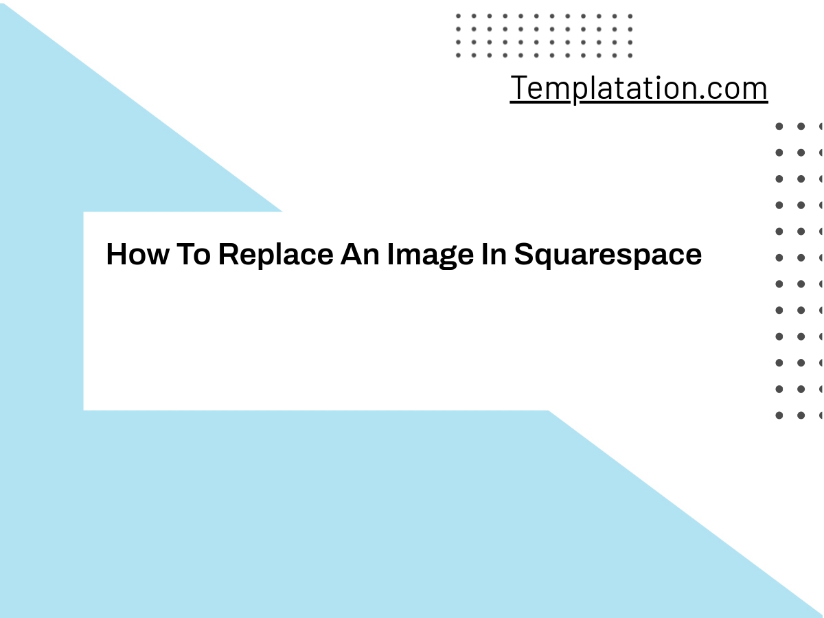 How To Replace An Image In Squarespace