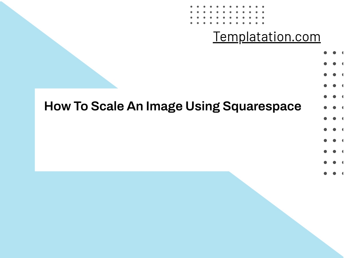 How To Scale An Image Using Squarespace